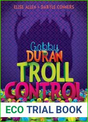 Troll Control (Gabby Duran, #2)