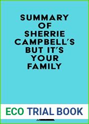Summary of Dr. Sherrie Campbell|s But It|s Your Family . . .