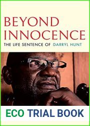 Beyond Innocence: The Life Sentence of Darryl Hunt