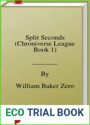 Split Seconds (Chroniverse League Book 1)