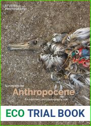Surveying the Anthropocene: Environment and Photography Now