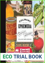 Culinary Ephemera (California Studies in Food and Culture, 30)