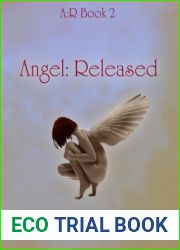 Angel: Released (A:R Earth, #3)