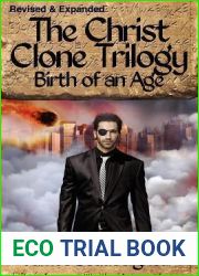 Birth Of An Age (The Christ Clone Trilogy, #2)