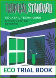Tropical Standard: Cocktail Techniques and Reinvented Recipes
