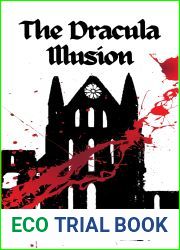 The Dracula Illusion: A Gory, Gothic, Vampire Novel
