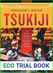 Tsukiji: The Fish Market at the Center of the World (Volume 11)