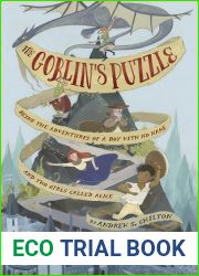 The Goblin|s Puzzle: The Adventures of a Boy With No Name and Two Girls Called Alice