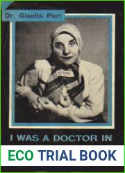 I Was A Doctor In Auschwitz