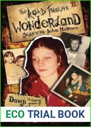 The Road Through Wonderland: Surviving John Holmes