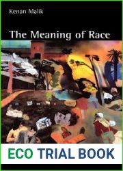 The Meaning of Race: Race, History, and Culture in Western Society