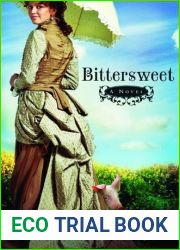 Bittersweet (California Historical Series, #2)