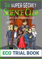 The Super-Secret Science Club: Case of the Disappearing Glass