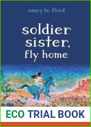 Soldier Sister, Fly Home