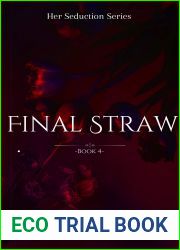 Final Straw: Her Seduction Series Book 4