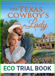 The Texas Cowboy|s Lady (Texas Heritage, #2)