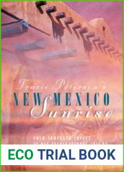 New Mexico Sunrise: Faith and Love Hold Generations Together in Four Complete Novels