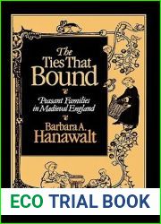 The Ties That Bound: Peasant Families in Medieval England