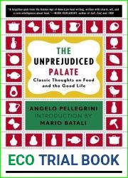 The Unprejudiced Palate: Classic Thoughts on Food and the Good Life (Modern Library Food)