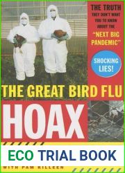 The Great Bird Flu Hoax: The Truth They Don|t Want You to Know About the and quot;Next Big Pandemic and quot;