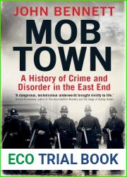 Mob Town: A History of Crime and Disorder in the East End