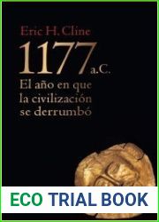 1177 a.C.: El ano en que la civilizacion se derrumbo