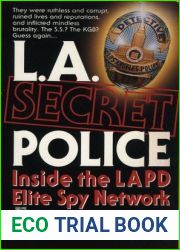 L.A. Secret Police. Inside the LAPD Elite Spy Network