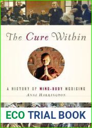 The Cure Within: A History of Mind-Body Medicine