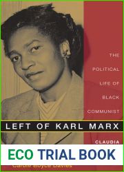 Left of Karl Marx: The Political Life of Black Communist Claudia Jones