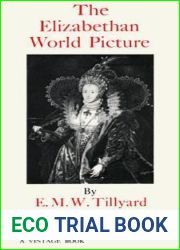 The Elizabethan World Picture: A Study of the Idea of Order in the Age of Shakespeare, Donne and Milton