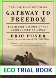Gateway to Freedom: The Hidden History of the Underground Railroad