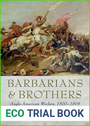 Barbarians and Brothers: Anglo-American Warfare, 1500-1865