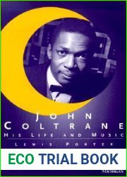 John Coltrane: His Life and Music (The Michigan American Music Series)