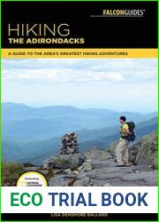 Hiking the Adirondacks: A Guide to the Area|s Greatest Hiking Adventures (Falcon Guides)