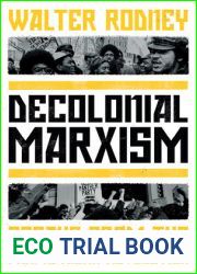 Decolonial Marxism: Essays from the Pan-African Revolution