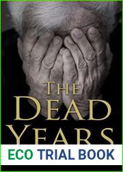The Dead Years: Holocaust Memoirs (Holocaust Survivor Memoirs World War II)