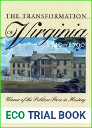 The Transformation of Virginia, 1740-1790