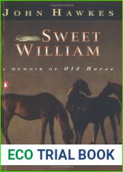 Sweet William: A Memoir of Old Horse
