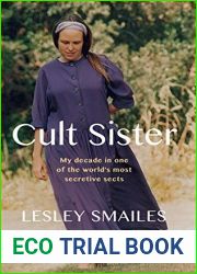 Cult Sister: My decade in one of the world|s most secretive sects