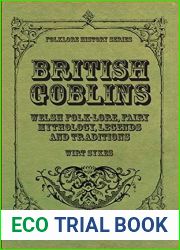 British Goblins - Welsh Folk-Lore, Fairy Mythology, Legends and Traditions