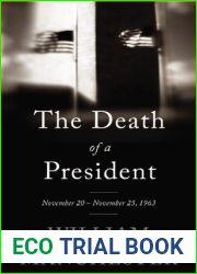The Death of a President: November 20-November 25, 1963