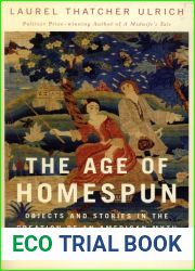 The Age of Homespun: Objects and Stories in the Creation of an American Myth
