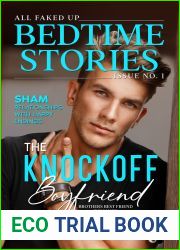 The Knockoff Boyfriend: All Faked Up Bedtime Stories (The Knockoff Series)