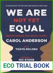 We Are Not Yet Equal: Understanding Our Racial Divide
