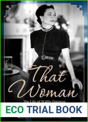 That Woman: The Life of Wallis Simpson, Duchess of Windsor