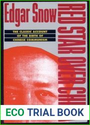 Red Star Over China: The Classic Account of the Birth of Chinese Communism