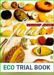 Food: A Culinary History from Antiquity to the Present (European Perspectives)