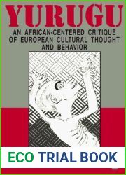 Yurugu: An African-Centered Critique of European Cultural Thought and Behavior