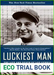 Luckiest Man: The Life and Death of Lou Gehrig