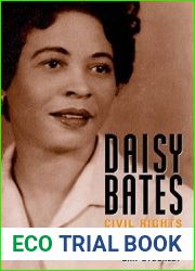 Daisy Bates: Civil Rights Crusader from Arkansas